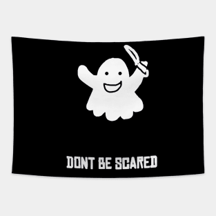 Don't Be Scared! Tapestry