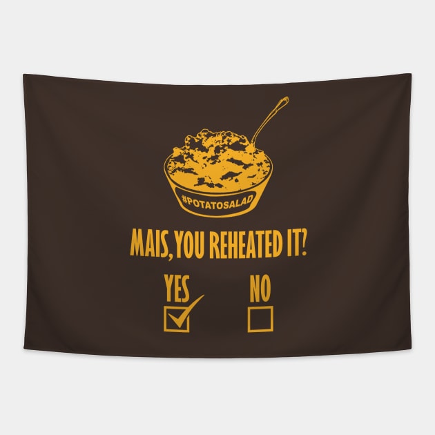 Mais, You Reheated It? [YES] Tapestry by yallcatchinunlimited