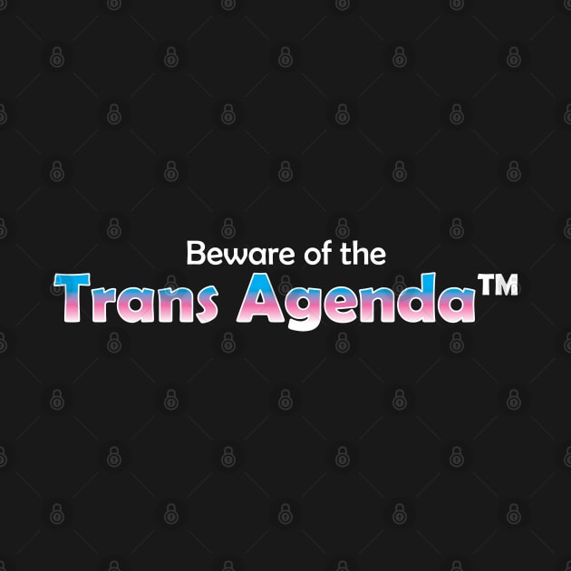 The Trans Agenda by JosieJ