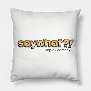 Say What?! Pillow