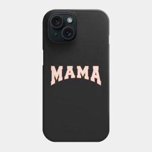 Mama Phone Case