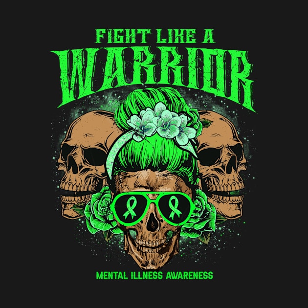 Mental Illness Awareness Skull Messy Bun Floral fight like Mental Illness warrior gift by Paula Tomberlin