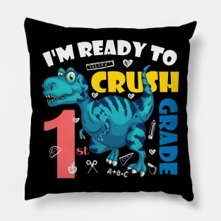 I'm Ready To Crush 1st Grade Dinosaur Back To School Pillow