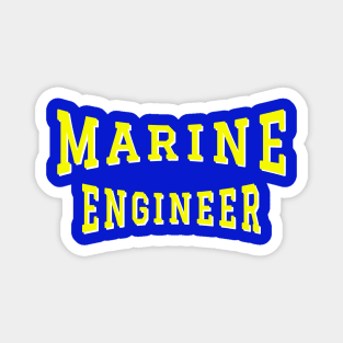 Marine Engineer in Yellow Color Text Magnet