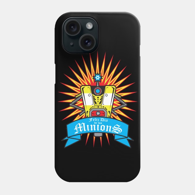 Feliz Dia de los Minions Phone Case by jRoKk17