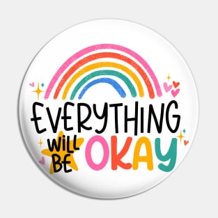 Everything Will Be Okay Motivational Positive Quote Pin