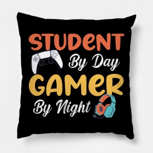 Student By Day Gamer By Night Funny Sayings Meme For Gamers Pillow