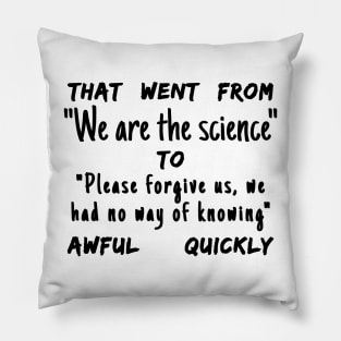 Spike Cohen Tweet That Went from We Are The Science to Please Forgive Us We Had No Way of Knowing Awful Quickly Pillow