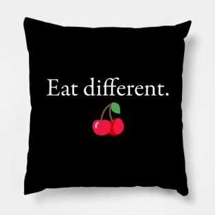 Healthy Vegan: Eat Different (and be kind to animals) Pillow