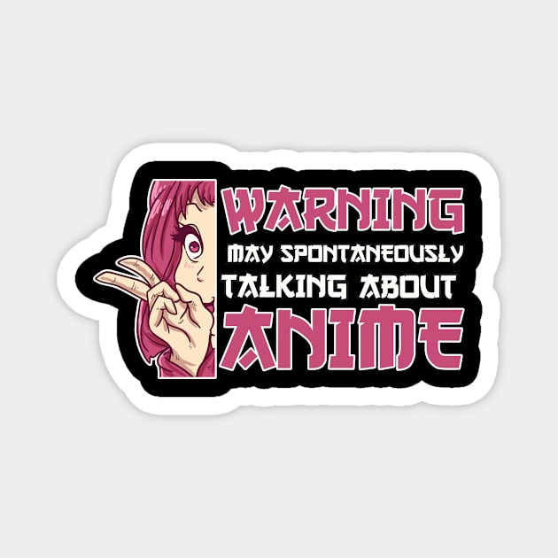 May Spontaneously Talking About Anime Girl Otaku Gift Anime Magnet by TheTeeBee