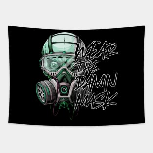 Cool Edgy Wear the Damn Mask Slogan Tapestry