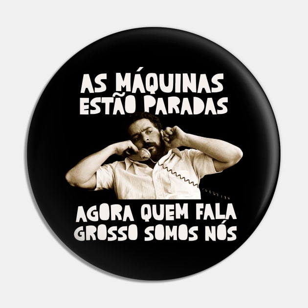 Presidente Lula Sindicato Pin by Distant War