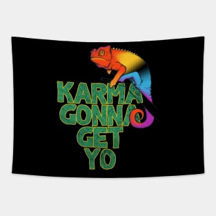 Karma gonna get yo Tapestry