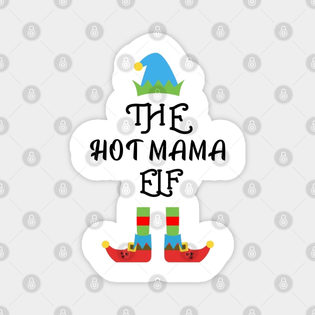 The Hot Mama Elf Matching Family Group Christmas Party Magnet by CareTees