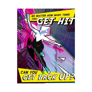 Can You Get Back Up? T-Shirt