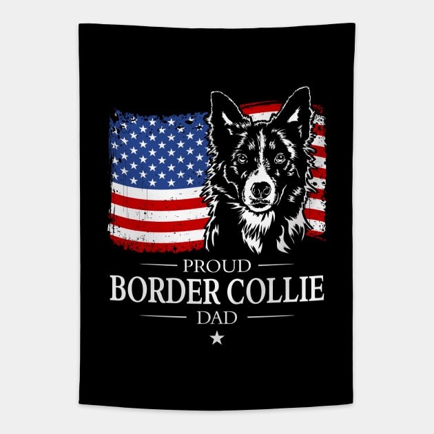Proud Border Collie Dad American Flag patriotic dog Tapestry by wilsigns