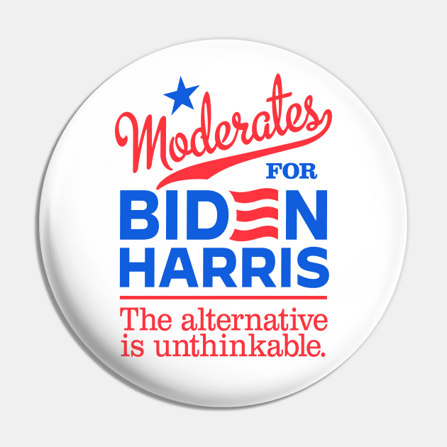 Moderates For Biden, the alternative is unthinkable Pin by MotiviTees