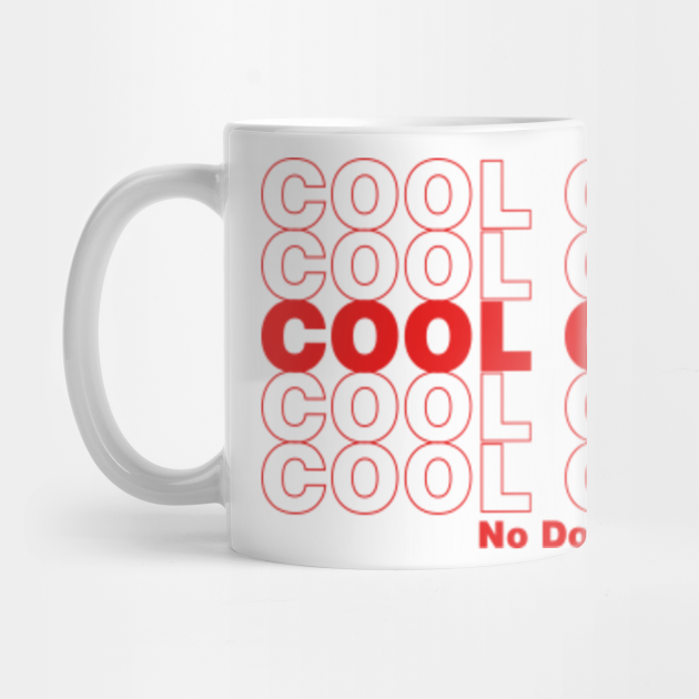Cool Cool No Doubt Brooklyn Nine Nine Brooklyn Nine Nine Mug Teepublic Cool Cool No Doubt Brooklyn Nine Nine Brooklyn Nine Nine Mug Teepublic