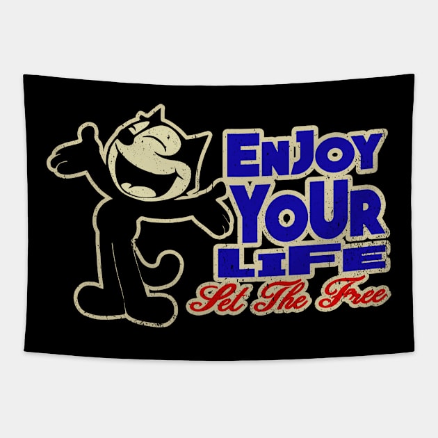 Felix The Cat - Enjoy Your Life Tapestry by tioooo