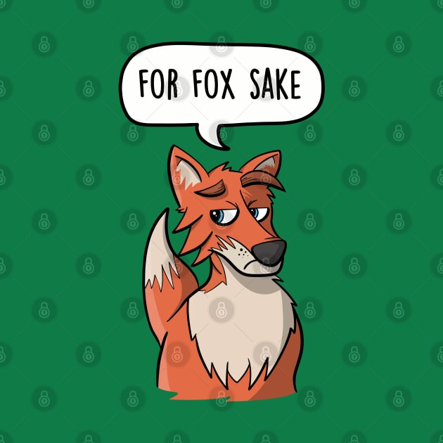 For Fox Sake by LEFD Designs