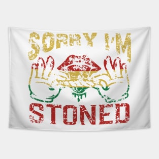 WEED, SORRY I'M STONED Tapestry