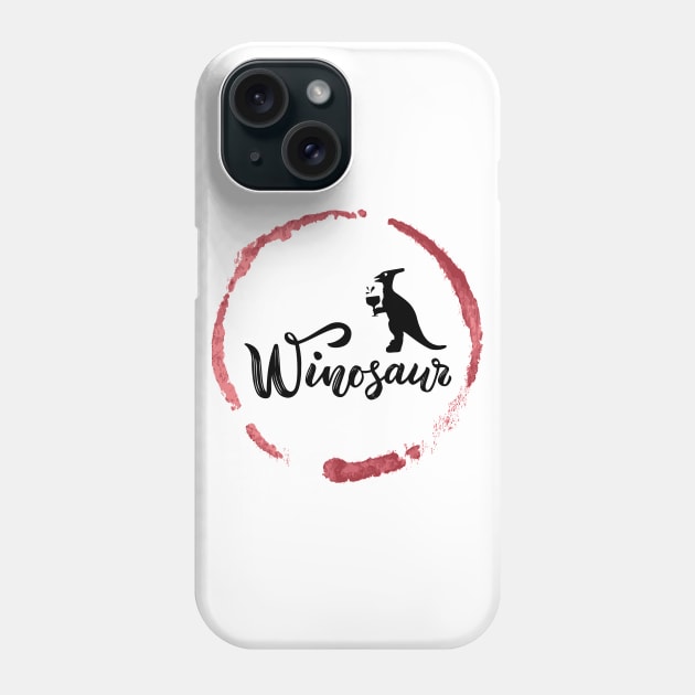 Winosaur Wino Vibes Tee! Phone Case by SocietyTwentyThree