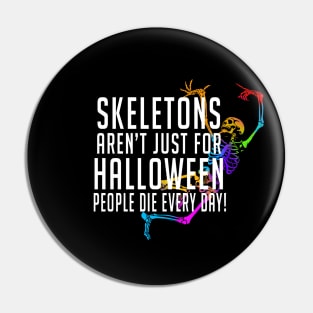 Skeletons Pin