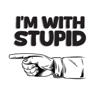 I'm With Stupid - Light T-Shirt