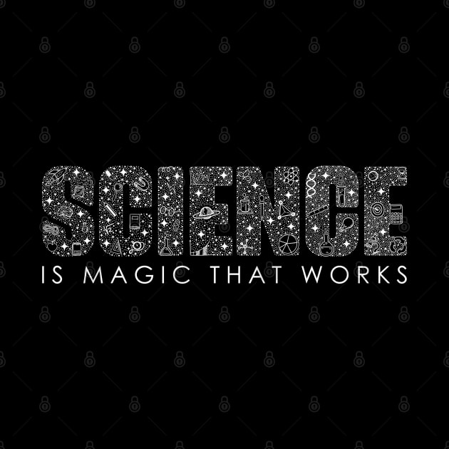 Science Is Magic That Works ✅ by Sachpica