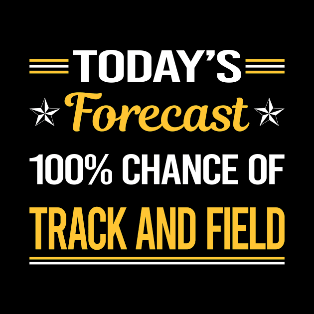 Today Forecast Track And Field by relativeshrimp