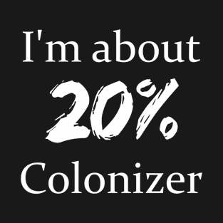 20% Colonizer T-Shirt