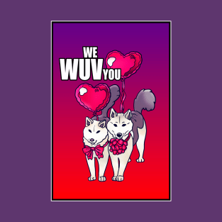 WE WUV YOU DOGGOS CARD PLUS T-Shirt