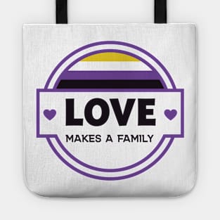 Love Makes a Family - Non Binary Tote