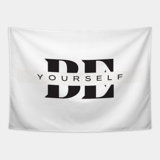 Be yourself motivation design Tapestry
