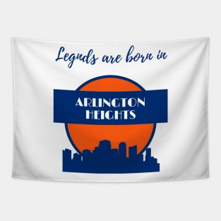 Legends are born in Arlington Heights Tapestry