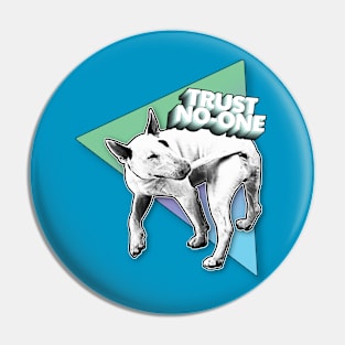 Trust No-One /// Nihilist Dog Design Pin