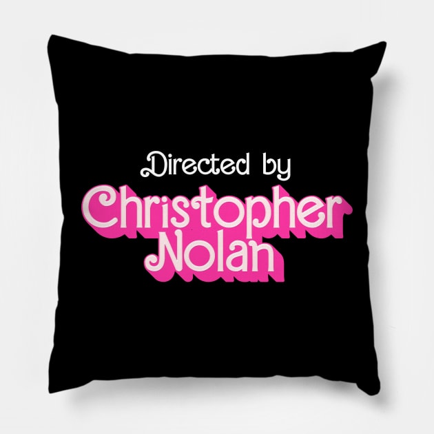 Directed by Nolan v2 Pillow by demonigote