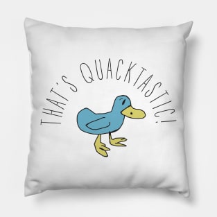 That's Quacktastic!  Billy Madison Pillow