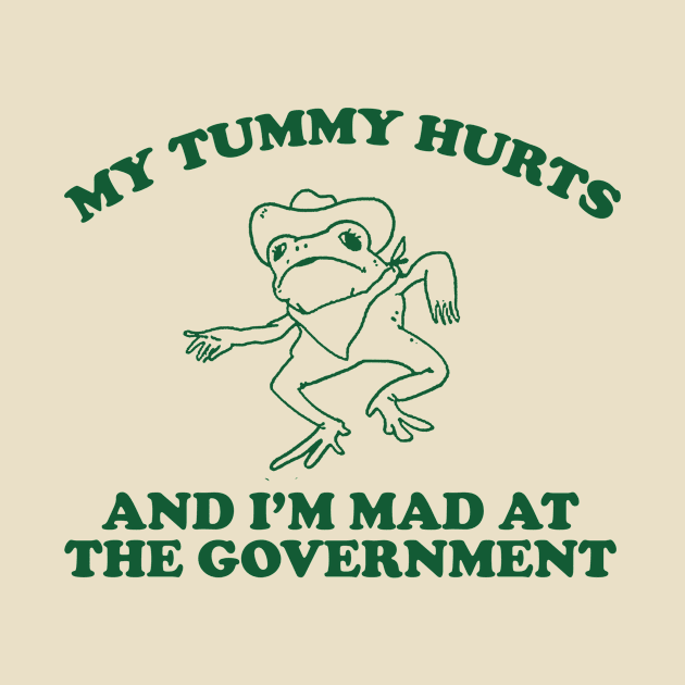 my tummy hurts and i’m mad at the government - funny frog meme, retro frog cartoon by CamavIngora