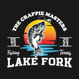 The Crappie Masters Lake Fork Fishing T-Shirt