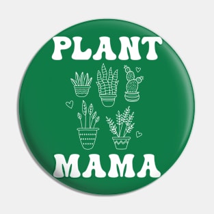 Plant Mama Pin