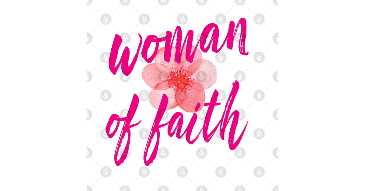 Woman Of Faith  Christian  Woman Of Faith  TShirt  TeePublic