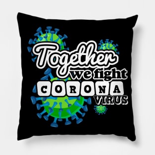 Together We Fight Coronavirus Pillow