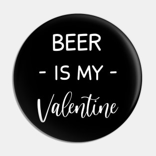 beer Is My Valentine , beer Lover , Funny Valentines , Valentines Day , beer lover, Fur beer For Life, beer Valentine Pin