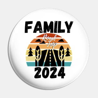 Family Road Trip 2024 Vacation Fun Matching Group Design Pin