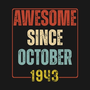 Awesome Since October 1943 Vintage Birthday T-Shirt