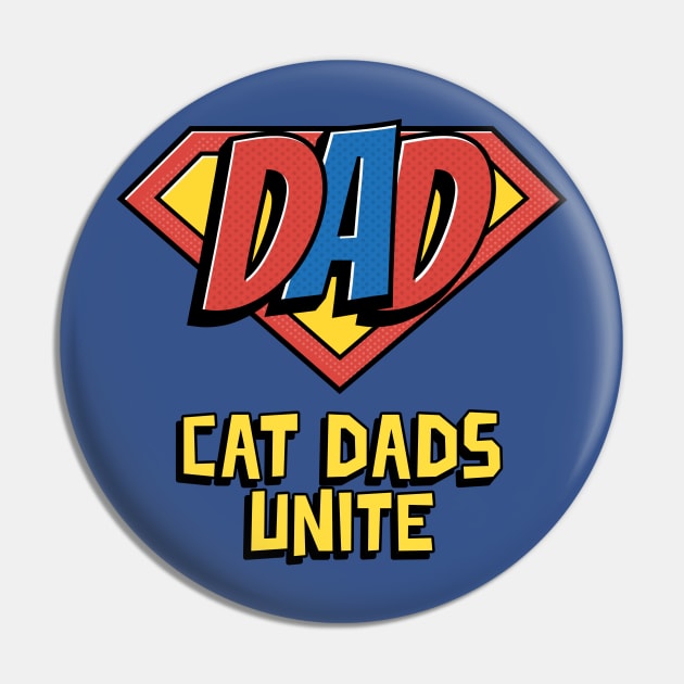 Cat Dads Unite Pin by leBoosh-Designs