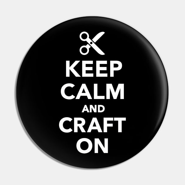 Keep calm and craft on Pin by Designzz