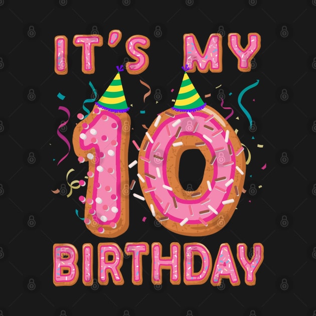 Cute Donut It's my 10th Birthday Sweet 10 yrs old Kids Gift by Blink_Imprints10