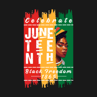 Celebrate Juneteenth 1865 T-Shirt